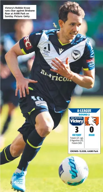  ?? ?? Victory’s Robbie Kruse
Victory’s Robbie Kruse runs clear against Brisbane
runs clear against Brisbane Roar at AAMI Park on
Roar at AAMI Park on Thursday. Picture: Getty
Sunday. Picture: Getty Images