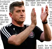  ?? ?? Belief: Bohs boss Declan Devine