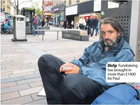  ??  ?? Help Fundraisin­g has brought in more than £1400 for Paul