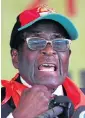  ??  ?? DEMANDING: Robert Mugabe