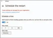  ??  ?? If you know exactly when you’ll be in a position to apply a restart, this option can be terrific.