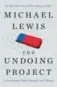  ??  ?? The Undoing Project: A Friendship That Changed Our Minds, by Michael Lewis, WW Norton, 362 pages, $38.95.