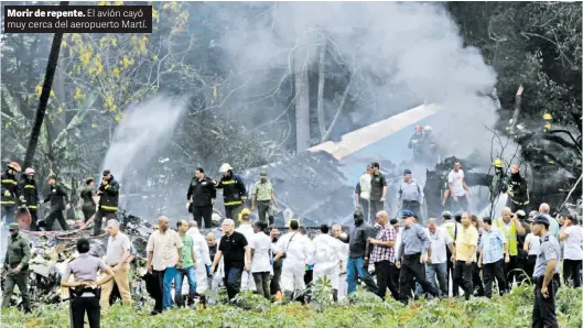  ?? AP ?? Morir de repente. El avión cayó muy cerca del aeropuerto Martí.