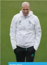  ??  ?? Zinedine Zidane