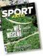  ??  ?? Die neue Ausgabe des Magazins „SPORT aktiv“ist jetzt im Handel. Online unter: sport aktiv.com