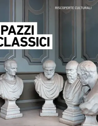  ??  ?? Quattro busti di filosofi greci in un museo: oggi non rischiano più la polvere.