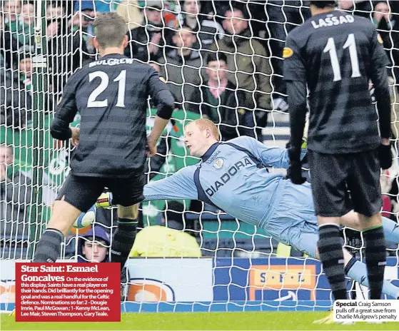  ??  ?? Special Craig Samson pulls off a great save from Charlie Mulgrew’s penalty