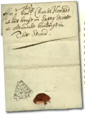  ?? ?? Government Penny Post ‘PENY POST Payd’handstamp with code ‘P /SAT’ (indicating that it was posted from St Pauls on a Saturday) on undated letter ‘This ffor ye honabl Charles Howard at his house in Surrey Streete in Arundale buildings in The Strand’.