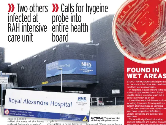  ??  ?? OUTBREAK The patient died at Paisley’s Royal Alexandra