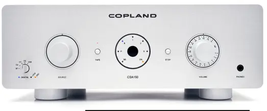  ??  ?? Copland CSA 150 : gros ampli Hifi hybride sûr de sa puissance, doté d'un conver sseur presque rétro. 5000 € + d’infos sur On-mag.fr