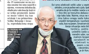  ??  ?? dr predrag kon otvoreno o svemu što nas očekuje ovog leta