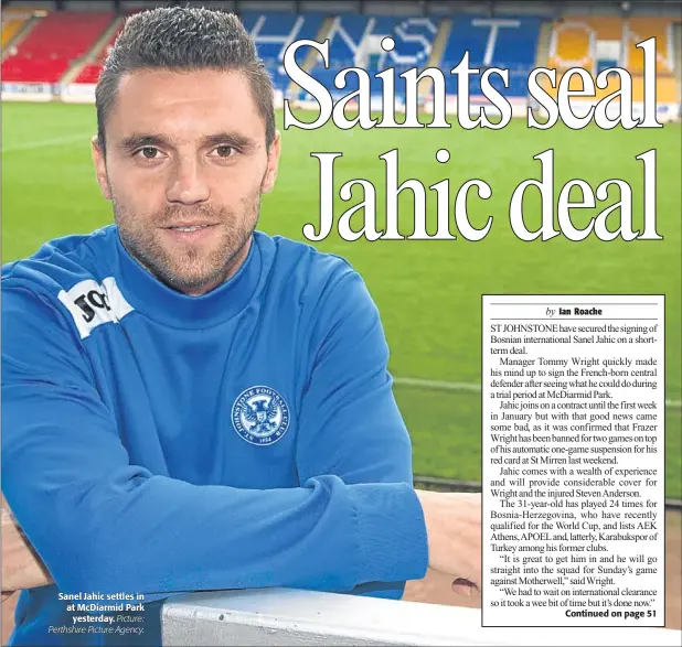  ?? Picture: Perthshire Picture Agency. ?? Sanel Jahic settles in at McDiarmid Park
yesterday.