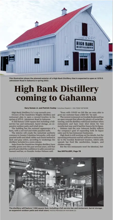  ?? PHOTOS PROVIDED BY HIGH BANK CO. ?? This illustrati­on shows the planned exterior of a High Bank Distillery that is expected to open at 1379 E. Johnstown Road in Gahanna in spring 2022.
The distillery will feature 7,500 square feet, including a full-service bar and restaurant, barrel storage, an expansive outdoor patio and retail store.