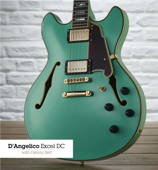  ??  ?? D’Angelico Excel DC with Denny Ilett