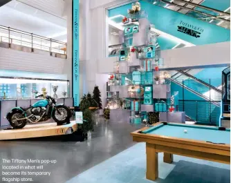  ??  ?? The Tiffany Men’s pop-up located in what will become its temporary flagship store.