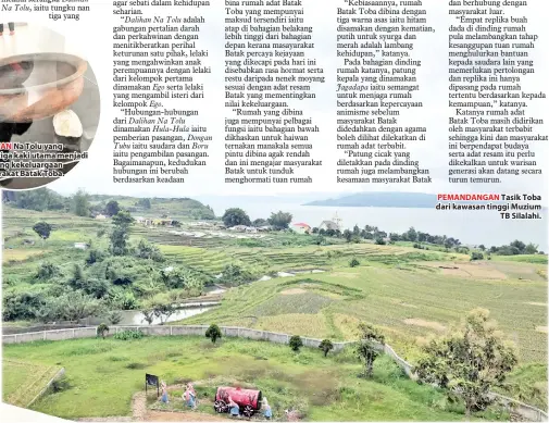  ??  ?? PEMANDANGA­N Tasik Toba dari kawasan tinggi Muzium TB Silalahi.