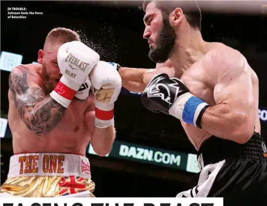  ?? Photos: ED MULHOLLAND/MATCHROOM ?? IN TROUBLE: Johnson feels the force of Beterbiev