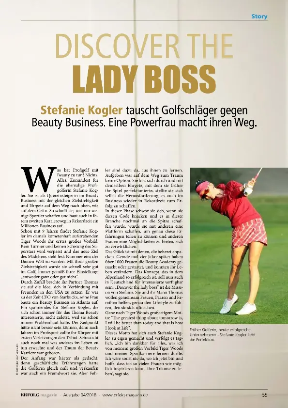  ??  ?? Früher Golferin, heute erfolgreic­he Unternehme­rin - Stefanie Kogler liebt die Perfektion.