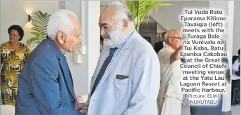  ?? Picture: ELIKI NUKUTABU Picture: ELIKI NUKUTABU ?? PM Sitiveni Rabuka is accorded the traditiona­l vakasobu at the Great Council of Chiefs meeting venue at the Yatu Lau Lagoon Resort at Pacific Harbour. Tui Vuda Ratu Eparama Kitione Tavaiqia (left) meets with the Turaga Bale na Vunivalu na Tui Kaba, Ratu Epenisa Cakobau at the Great Council of Chiefs meeting venue at the Yatu Lau Lagoon Resort at Pacific Harbour.