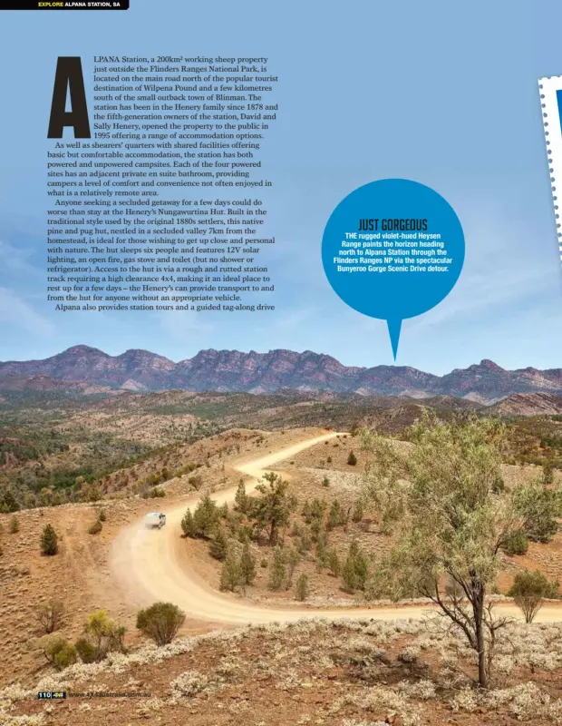  ??  ?? just GORGEOUS THE rugged violet-hued Heysen Range paints the horizon heading north to Alpana Station through the Flinders Ranges NP via the spectacula­r Bunyeroo Gorge Scenic Drive detour. IT WAS ALL WORTH IT WHEN WE ARRIVED AT THE COAST