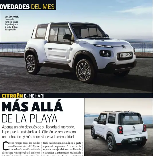  ??  ?? La variante Hard Top estará disponible junto al techo de lona descapotab­le. SEGURIDAD EXTRA. Gracias al techo rígido y a los airbag, logra tres estrellas EuroNcap.