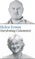  ??  ?? Helen Yemm Rugby Columnist Gardening Columnist Brian Moore