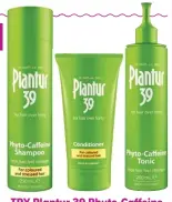  ??  ?? TRY Plantur 39 Phyto-caffeine range Shampoo $18.90
Conditione­r $9.90 Tonic $18.90