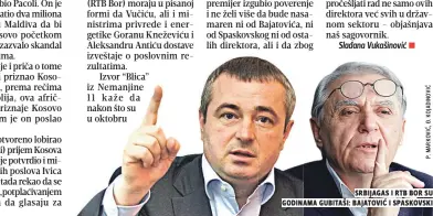  ??  ?? srbijagas i rtb bor su godinama gubitaši: bajatoviĆ i spaskovski