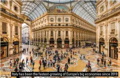  ?? ?? Italy has been the fastest-growing of Europe’s big economies since 2019