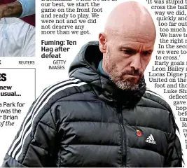  ?? GETTY IMAGES ?? Fuming: Ten Hag after defeat
