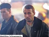  ??  ?? Matthias Schoenaert­s.