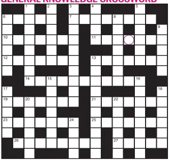  ??  ?? PLAY our accumulato­r game! For your chance to win a Cross ballpoint pen, solve the crossword to reveal the letter in the pink circle. If you have been playing since Monday, you should now have a five-letter word. To enter, call 0901 133 4423 and leave your answer and details. Or text 65700 with the word FIVE and your answer and name.
TEXTS and calls cost 50p plus standard network charges. One winner chosen from all correct entries received between 00.01 today and 23.59 this Sunday. UK residents aged 18+ excl NI. Full terms apply, see Page 68.