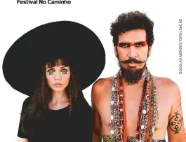  ??  ?? Nina e Graco: estreia do grupo Ba_Co será no Festival No Caminho