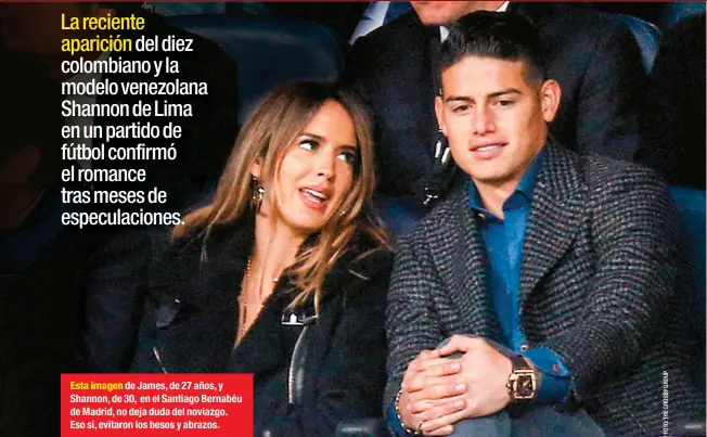  ??  ?? Esta imagen de James, de 27 años, y Shannon, de 30, en el Santiago Bernabéu de Madrid, no deja duda del noviazgo. Eso sí, evitaron los besos y abrazos.