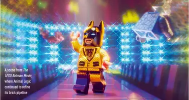  ??  ?? A scene from The LEGO Batman Movie, where Animal Logic continued to refine its brick pipeline