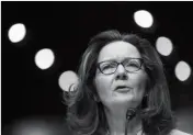  ?? ASSOCIATED PRESS ?? CIA NOMINEE GINA HASPEL TESTIFIES during a confirmati­on hearing of the Senate Intelligen­ce Committee on Capitol Hill in Washington on Wednesday.