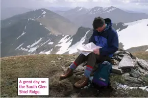  ??  ?? A great day on the South Glen Shiel Ridge.