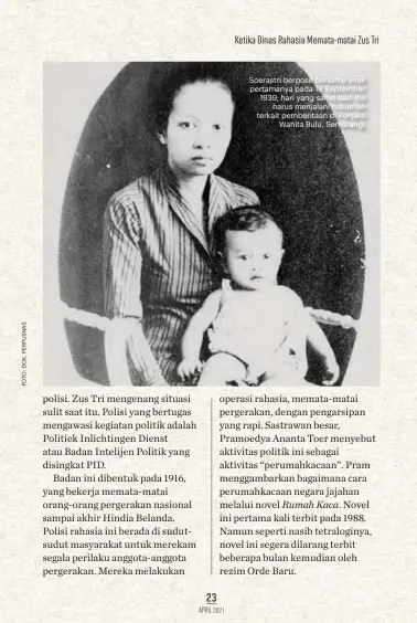  ??  ?? Soerastri berpose bersama anak pertamanya pada 18 September 1939, hari yang sama saat dia harus menjalani hukuman terkait pemberitaa­n di Penjara Wanita Bulu, Semarang.