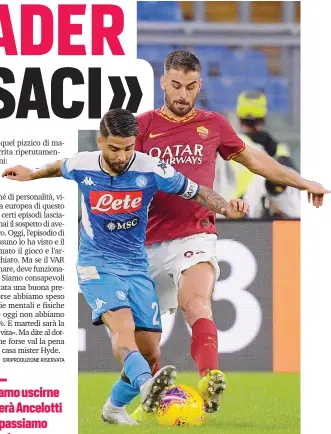  ?? LAPRESSE ?? Lorenzo Insigne, 28 anni, marcato da Spinazzola (26)