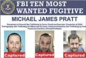  ?? FBI ?? MICHAEL James Pratt, 40, was charged in San Diego in 2019 after a civil lawsuit brought by 22 women.