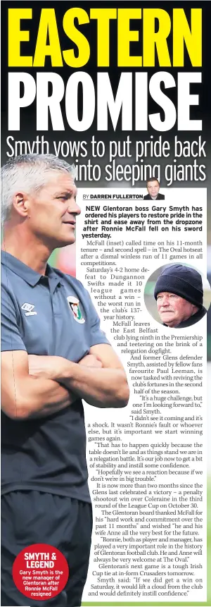  ??  ?? SMYTH &amp; LEGEND Gary Smyth is the new manager of Glentoran after Ronnie Mcfall resigned