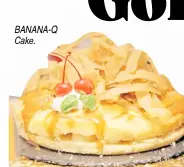  ?? ?? BANANA-Q Cake.