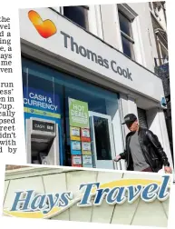  ??  ?? Rescue: Hays Travel bought Thomas Cook’s 555 shops after the firm collapsed, leaving tourists stranded