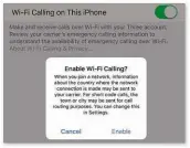  ??  ?? Wi-fi calling is easy to enable – and you only have to do it once