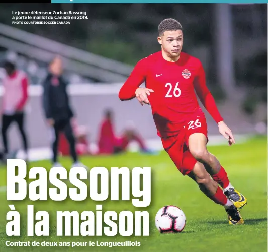  ?? PHOTO COURTOISIE SOCCER CANADA ?? Le jeune défenseur Zorhan Bassong a porté le maillot du Canada en 2019.