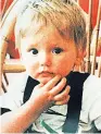  ??  ?? VANISHED Ben Needham