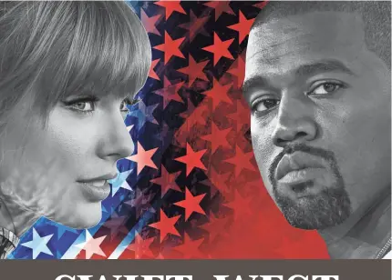  ?? TAYLOR SWIFT BY JORDAN STRAUSS/INVISION/AP; KANYE WEST BY EVAN AGOSTINI/AP; GETTY IMAGES ??