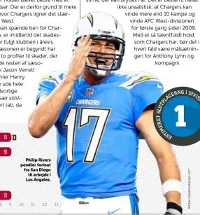  ??  ?? Philip Rivers pendler fortsat fra San Diego til arbejde i Los Angeles.