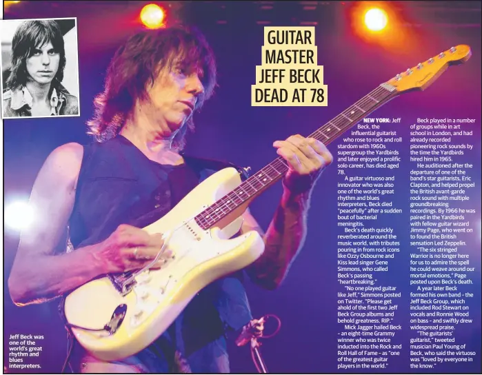  ?? ?? Jeff Beck was one of the world’s great rhythm and blues interprete­rs.