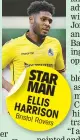  ??  ?? STAR MAN ELLIS HARRISON Bristol Rovers